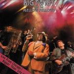 BIG TWIST AND THE MELLOW FELLOWS