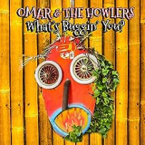 OMAR & THE HOWLERS