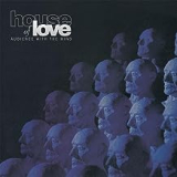 HOUSE OF LOVE