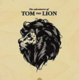 TOM THE LION