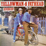 YELLOWMAN & FATHEAD