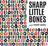 SHARP LITTLE BONES