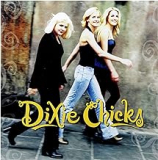 DIXIE CHICKS