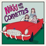 NIKKI & THE CORVETTES