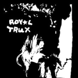 ROYAL TRUX