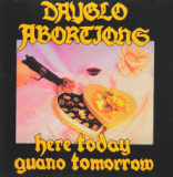 DAYGLO ABORTIONS