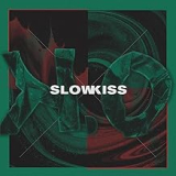 SLOWKISS