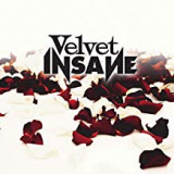 VELVET INSANE