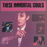 THESE IMMORTAL SOULS