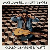 CAMPBELL MIKE  & THE DIRTY KNOBS