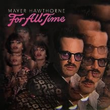 MAYER HAWTHORNE