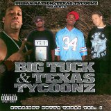 BIG TUCK & TEXAS TYCOON