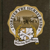 FOREVER THE SICKEST KIDS