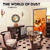 WORLD OF DUST