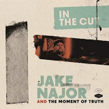 NAJOR JAKE & THE MOMENT OF TRUTH