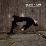 SLOW PILOT