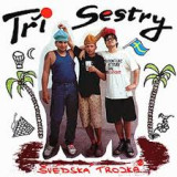 TRI SESTRY