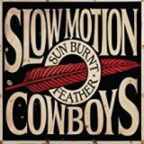 SLOW MOTION COWBOYS