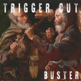 TRIGGER CUT