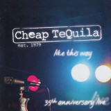 CHEAP TEQUILA