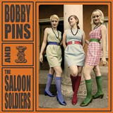 PINS BOBBY & THE SALOON SOLDIERS