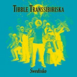 TIBBLE TRANSSIBIRISKA