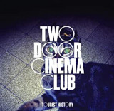 TWO DOOR CINEMA CLUB