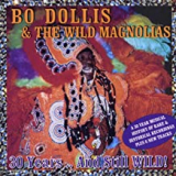 DOLLIS BO & WILD MAGNOLIAS