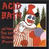 ACID BATH