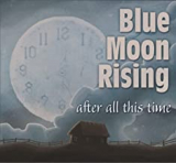 BLUE MOON RISING