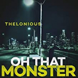 THELONIOUS MONSTER