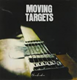 MOVING TARGETS