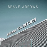 BRAVE ARROWS