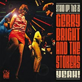 BRIGHT GERRY & THE STOKERS