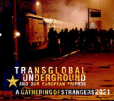 TRANSGLOBAL UNDERGROUND