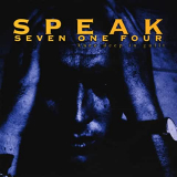 SPEAK SEVEN ONE FOUR