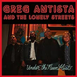 ANTISTA GREG & THE LONELY STREETS