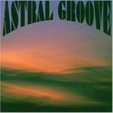 ASTRAL GROOVE