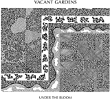 VACANT GARDENS