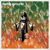 FERTILE GROUND