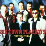 BIG TOWN PLAYBOYS