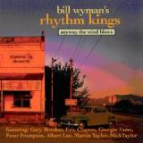 WYMAN BILL & THE RHYTHM KINGS