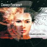 DEEP FOREST