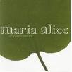 MARIA ALICE