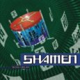 THE SHAMEN