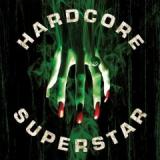 HARDCORE SUPERSTAR