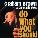 BROWN GRAHAM & PRAIRIE DOGS