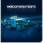 WELCOME TO MIAMI