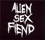 ALIEN SEX FIEND