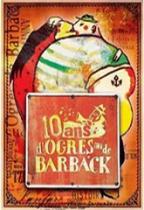 OGRES DE BARBACK